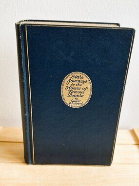Antique Copy of Little Journeys to the Homes of Famous People, 1922